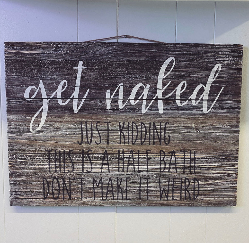 Custom Get Naked Bathroom Wall Plaque