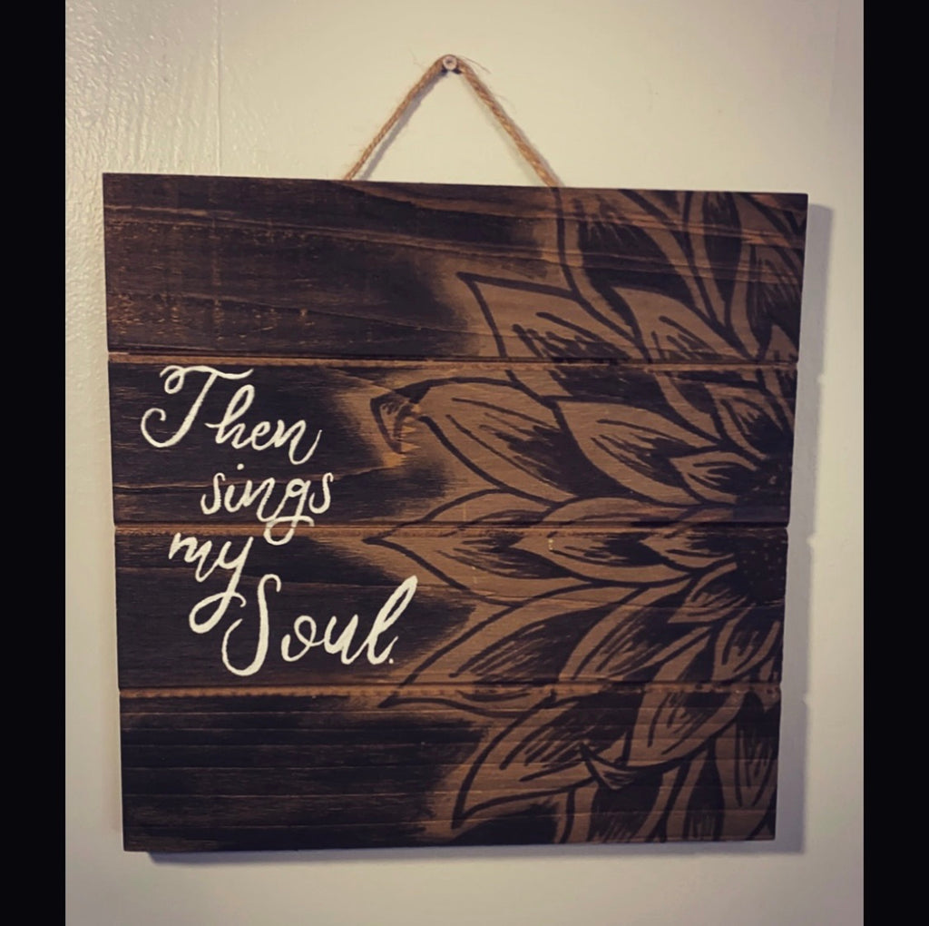 Then Sings My Soul Stain-Drawn Wall Plaque