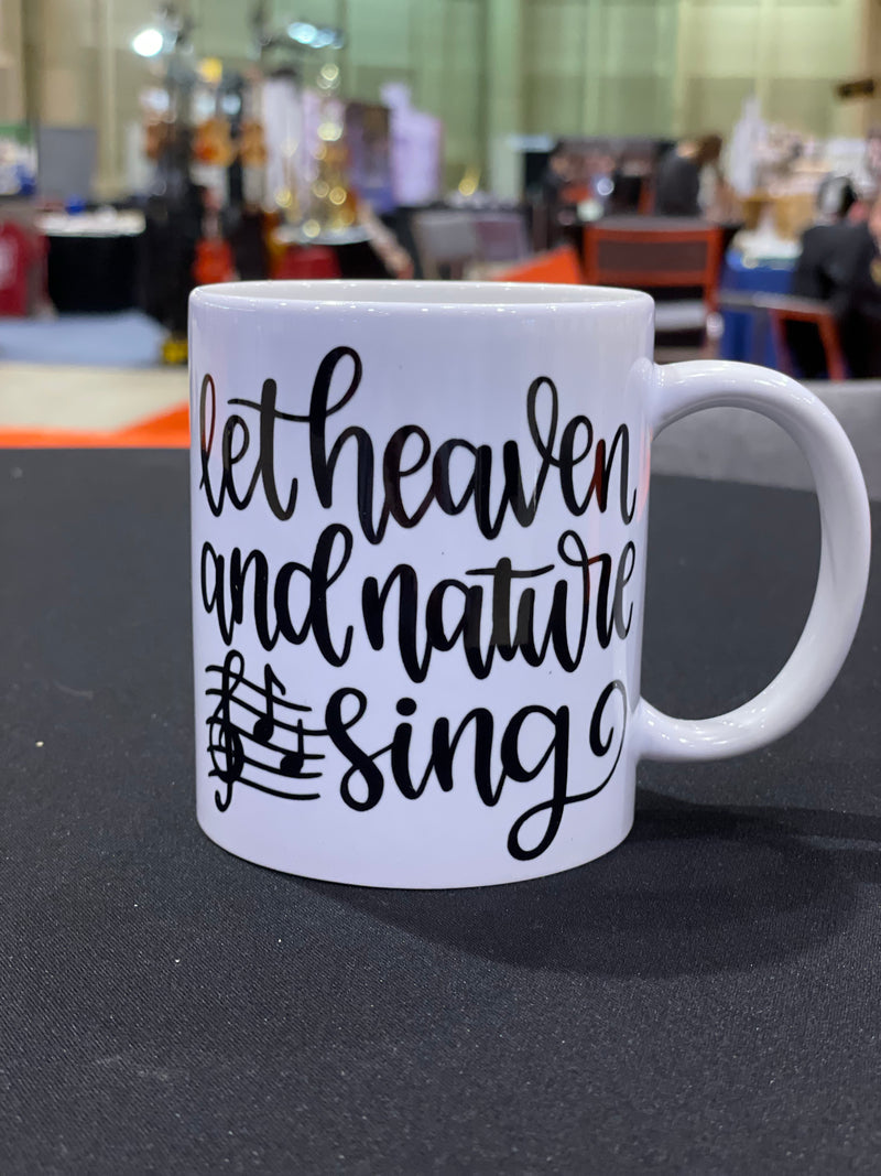 Let Heaven and Nature Sing Mug